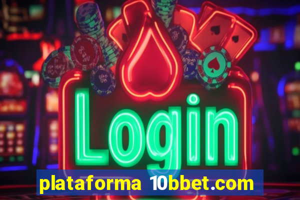 plataforma 10bbet.com